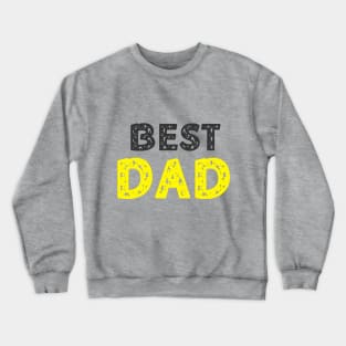 Best Gift for Father's Day Crewneck Sweatshirt